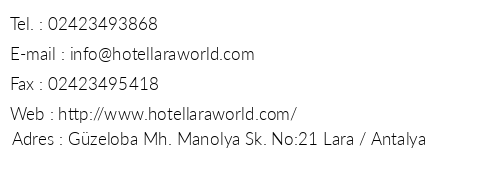 Lara World Hotel telefon numaralar, faks, e-mail, posta adresi ve iletiim bilgileri